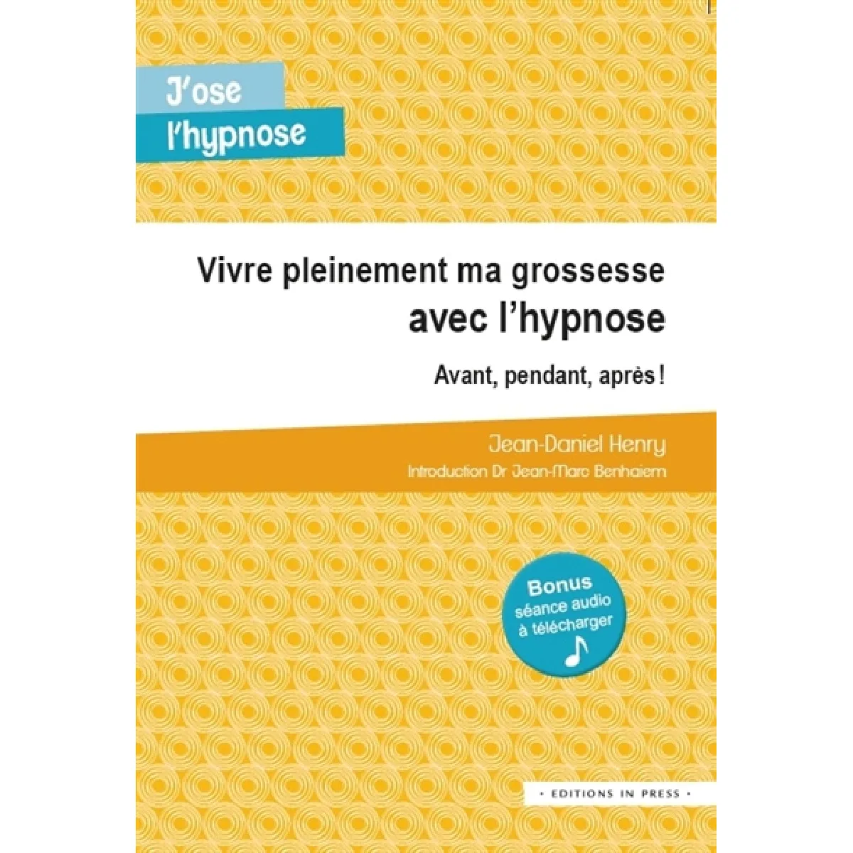Vivre pleinement ma grossesse avec l'hypnose : avant, pendant et après ! · Occasion