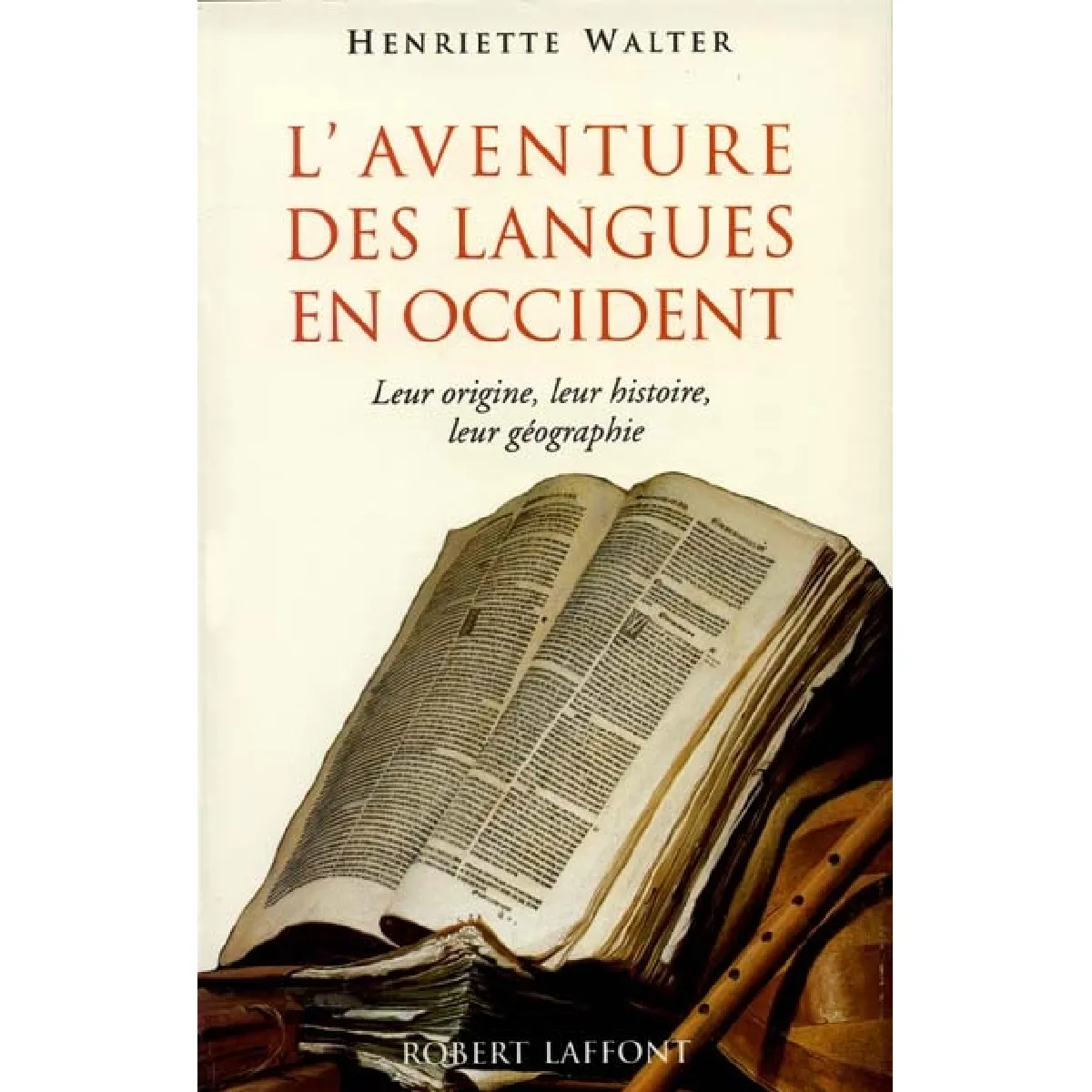 L'aventure des langues en Occident : leur origine, leur histoire, leur géographie · Occasion