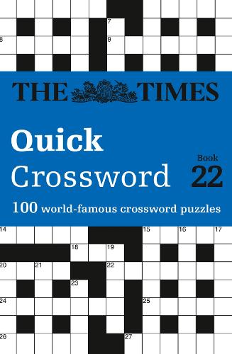 The Times Quick Crossword Book 22: 100 World-Famous Crossword Puzzles from the Times2 - The Times Crosswords (Paperback)