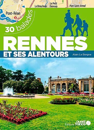 OUEST FRANCE - RENNES ET SES ALENTOURS 30 BALADES