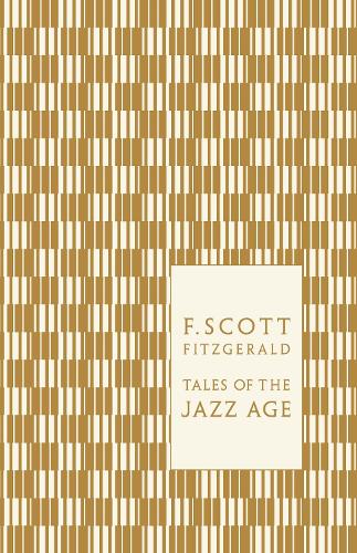 Tales of the Jazz Age - Penguin F Scott Fitzgerald Hardback Collection (Hardback)