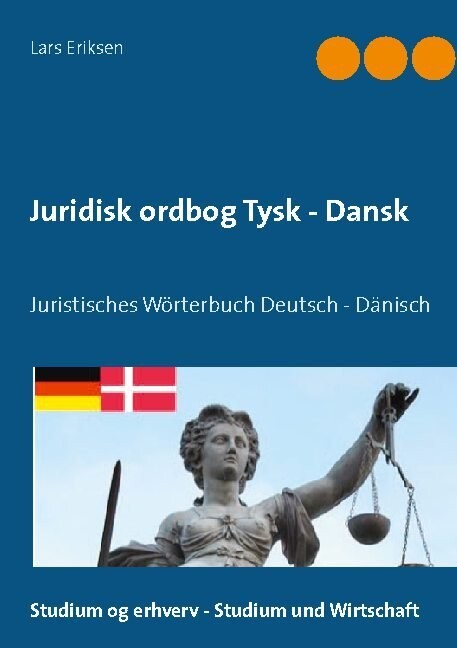 Juridisk Ordbog Tysk - Dansk - Lars Eriksen - Bog