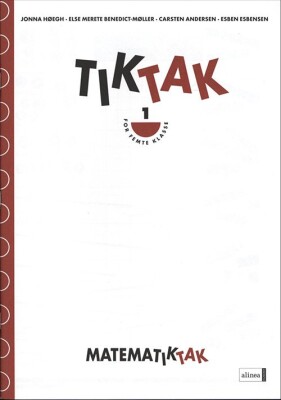 Matematik-Tak 5.Kl. Tik-Tak 1 - Jonna Høegh - Bog