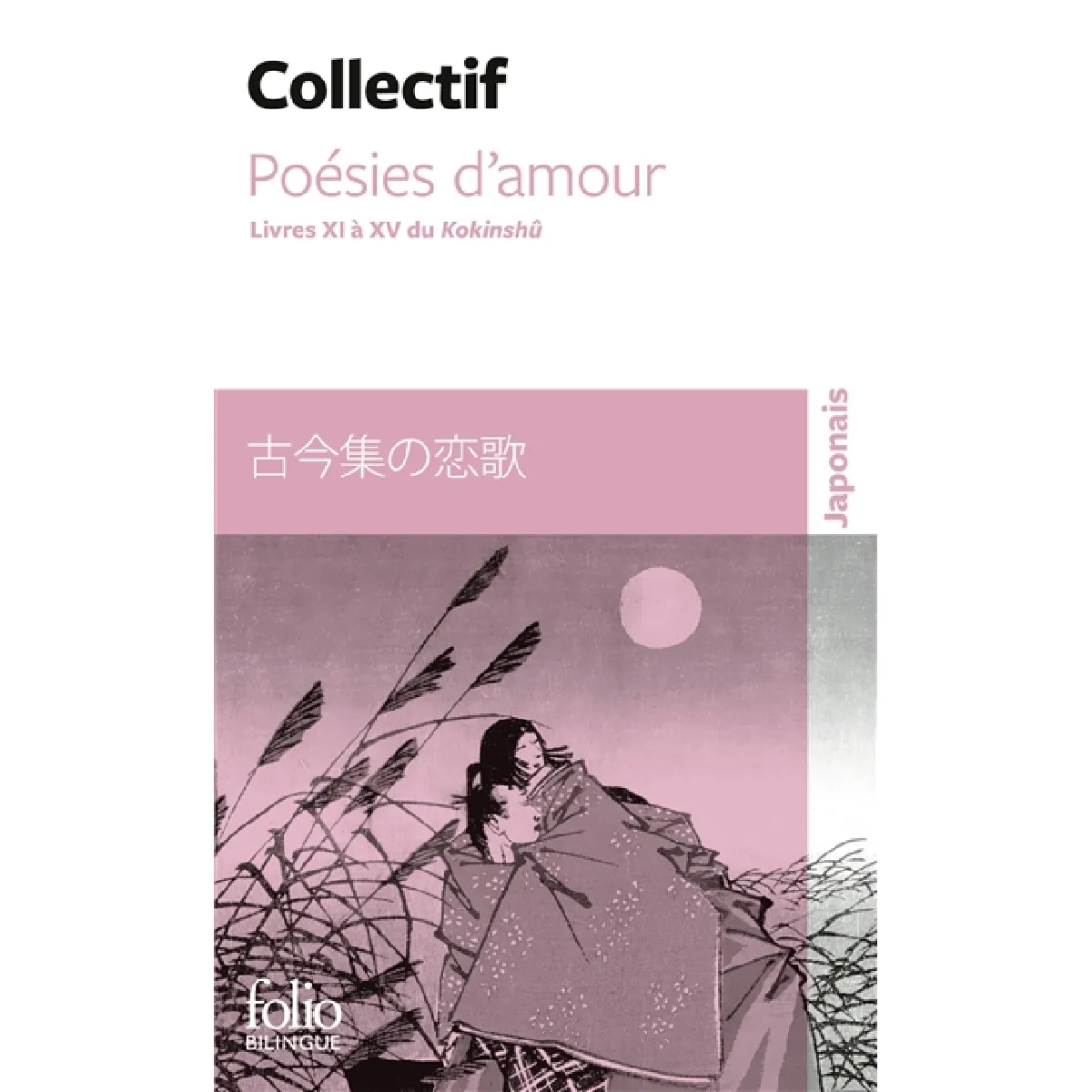 Poésies d'amour : livres XI à XV du Kokinshû · Occasion
