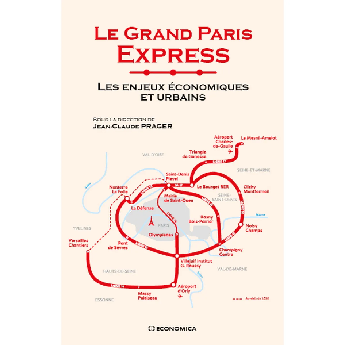 Le Grand Paris Express. Les enjeux économiques et urbains · Occasion
