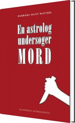 En Astrolog Undersøger Mord - Barbara Hunt Watters - Bog
