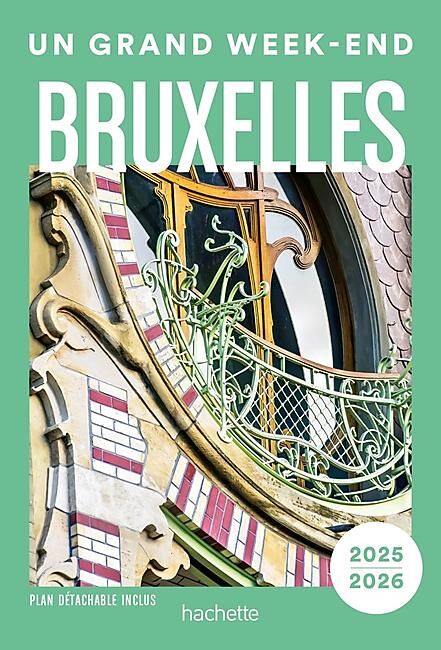 HACHETTE - UN GRAND WEEK END BRUXELLES
