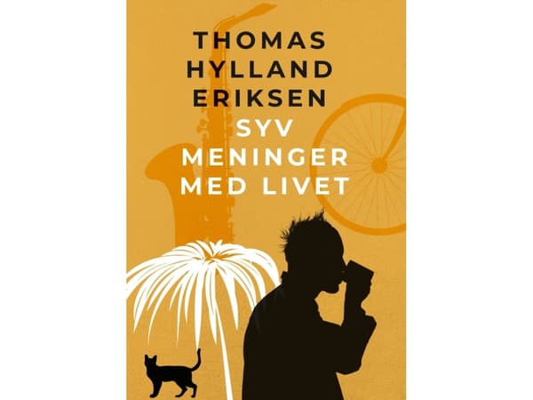Syv meninger med livet | Thomas Hylland Eriksen | Språk: Dansk