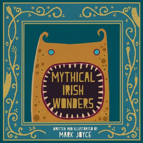 Mythical Irish Wonders (Hardback)