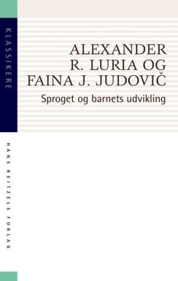 Sproget Og Barnets Udvikling - Alexander R. Luria - Bog