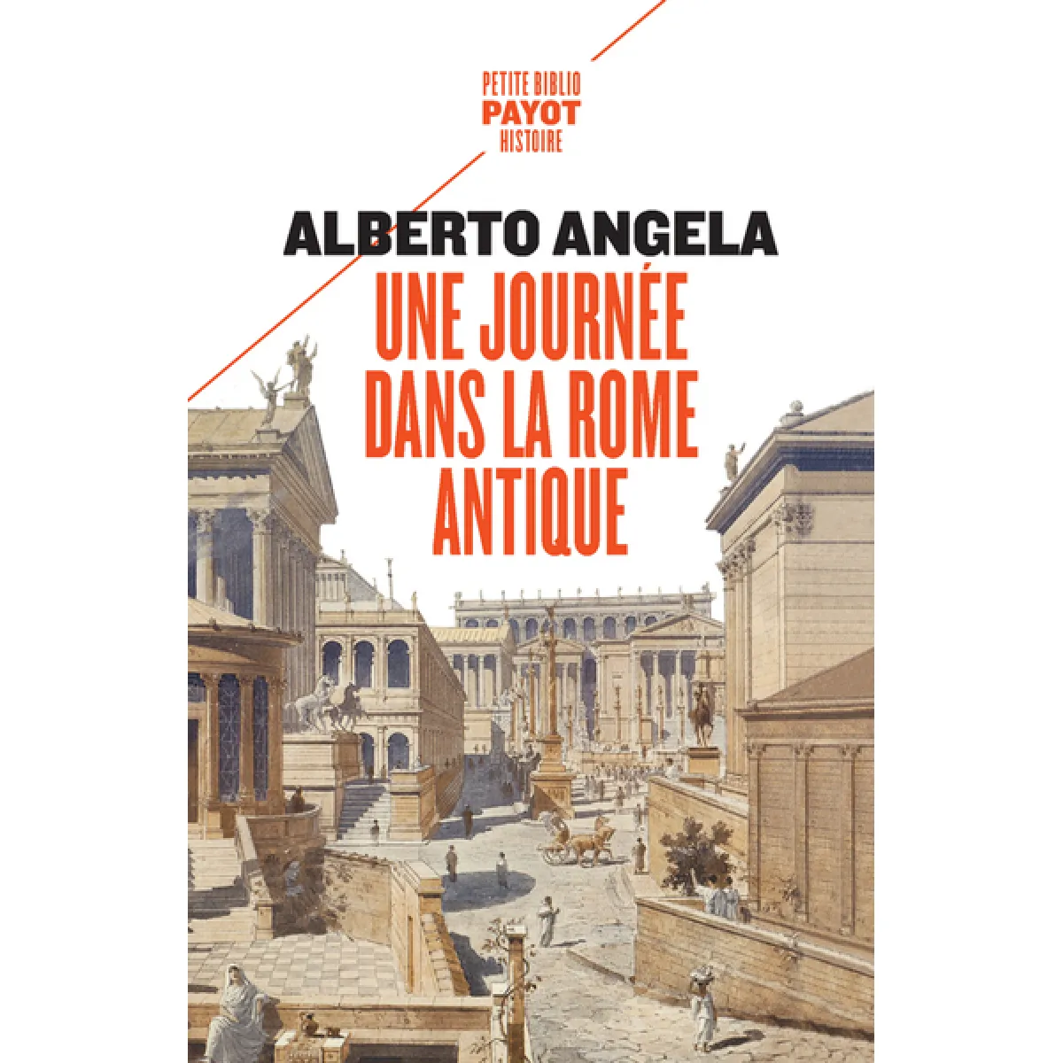 Une journée dans la Rome antique : sur les pas d'un Romain, dans la capitale du plus puissant des empires · Occasion