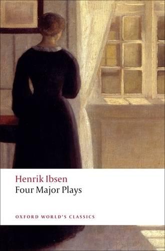 Four Major Plays: (Doll's House; Ghosts; Hedda Gabler; and The Master Builder) - Oxford World's Classics (Paperback)