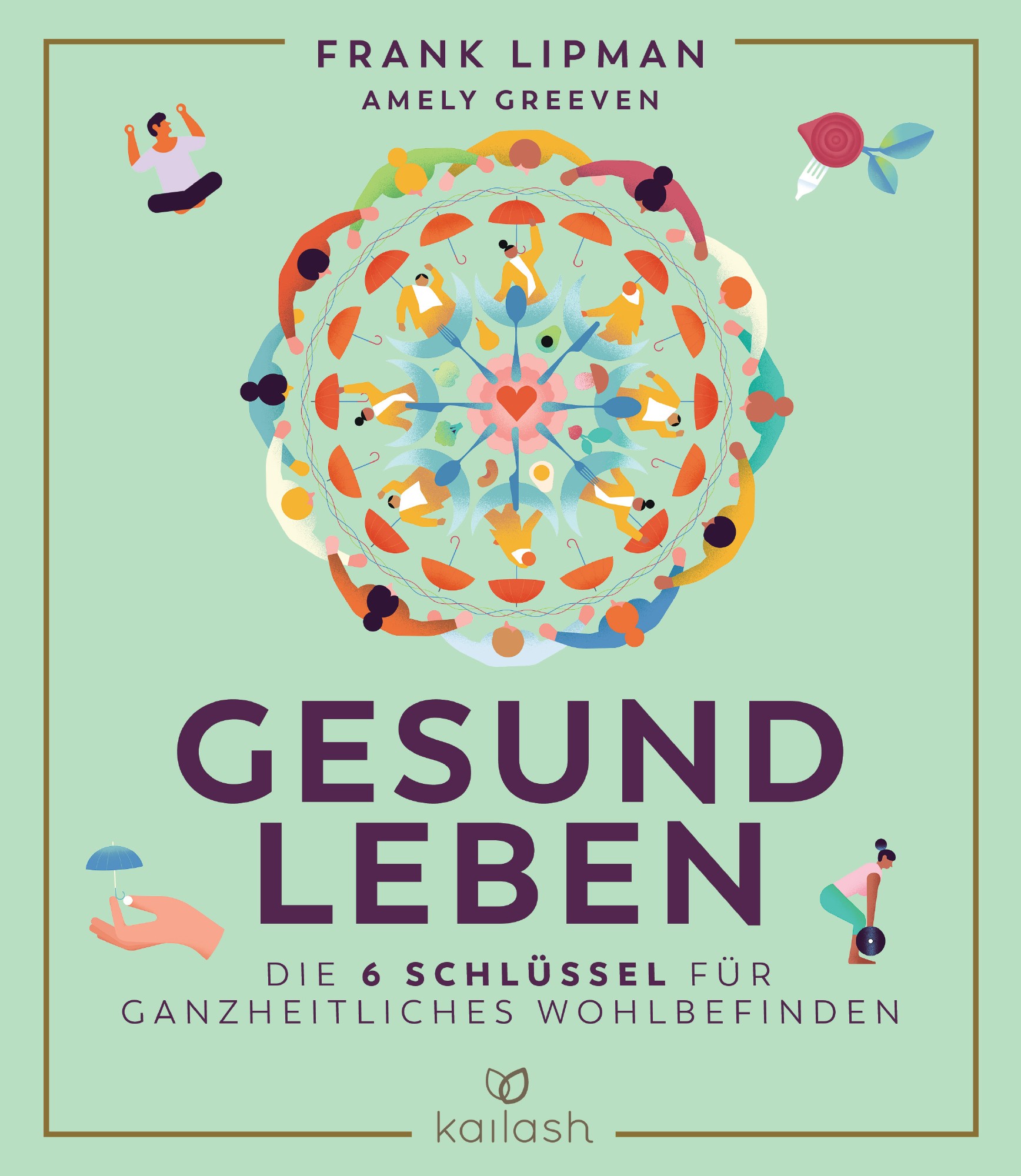 Buch 'Gesund leben', Die 6 Schlüssel für ganzheitliches Wohlbefinden günstig bestellen