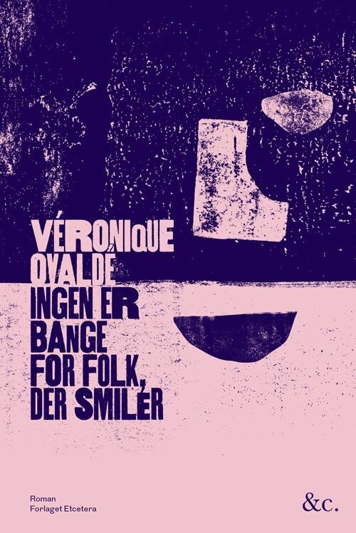 Ingen Er Bange For Folk, Der Smiler - Véronique Ovaldé - Bog