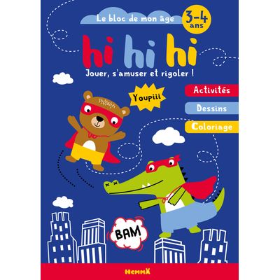 Le Bloc de mon âge (3-4 Ans) - Hi Hi Hi (Croco-Ourson) - Dessins/Coloriage