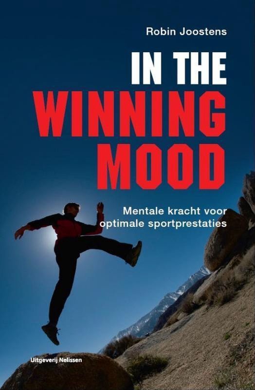 In the Winning Mood - Handleiding Voor Winnaarsmentaliteit