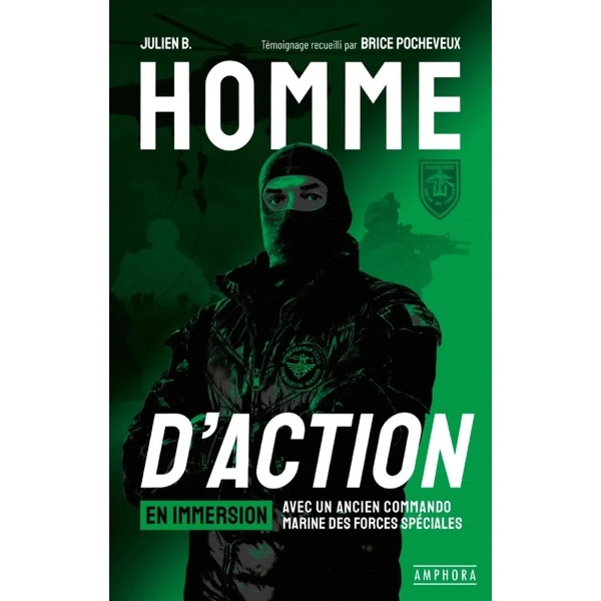 Homme d'action : en immersion avec un ancien commando marine des forces spéciales · Occasion