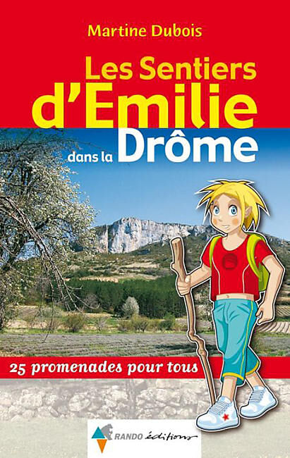 RANDO EDITIONS - SENTIERS EMILIE DROME