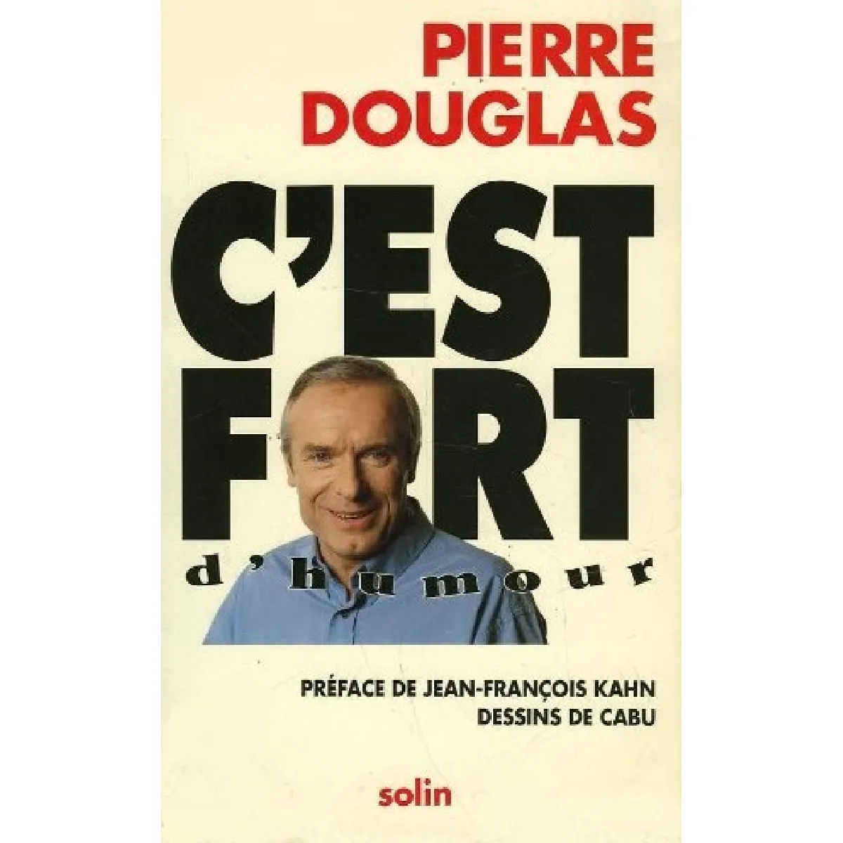 C'est fort d'humour : revue de presse · Occasion