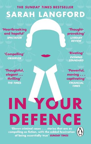 In Your Defence: True Stories of Life and Law (Paperback)