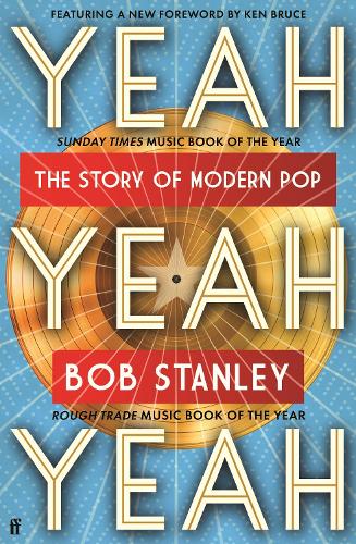 Yeah Yeah Yeah: The Story of Modern Pop (Paperback)