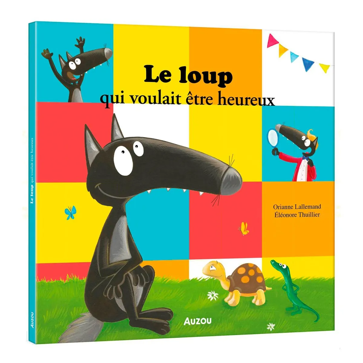Auzou Le Loup Qui Voulait Être Heureux