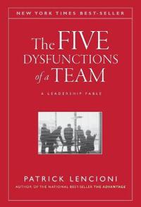 The Five Dysfunctions of a Team
