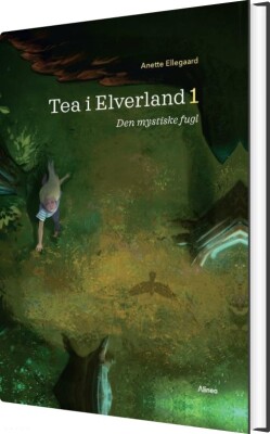 Tea I Elverland 1 - Den Mystiske Fugl, Rød Læseklub - Anette Ellegaard - Bog