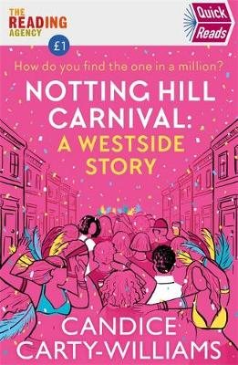 Notting Hill Carnival (Quick Reads): A West Side Story (Paperback)