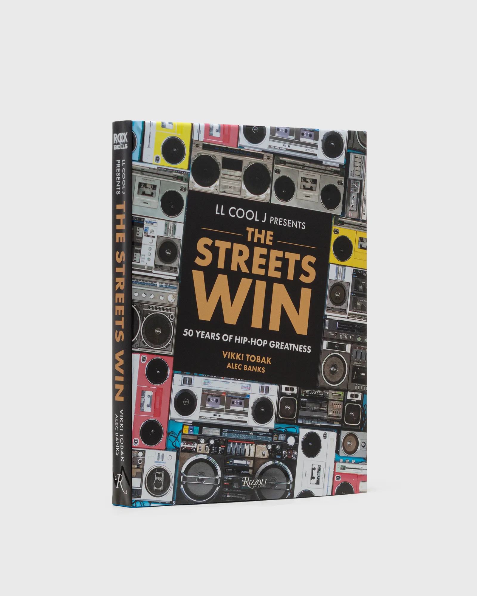 Rizzoli LL COOL J Presents The Streets Win: 50 Years of Hip-Hop Greatness