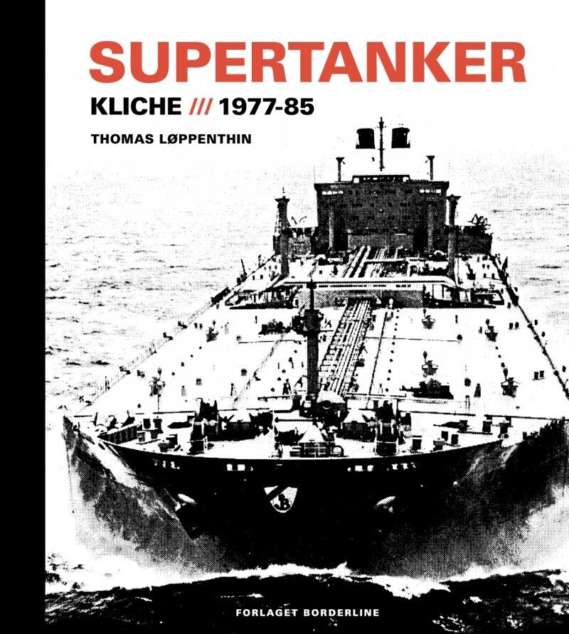 Supertanker - Kliché, 1977-85 - Thomas Løppenthin - Bog