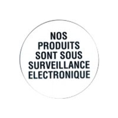 Pickup - Pictogramme rond - Nos produits sont sous surveillance éléctronique - 200 mm