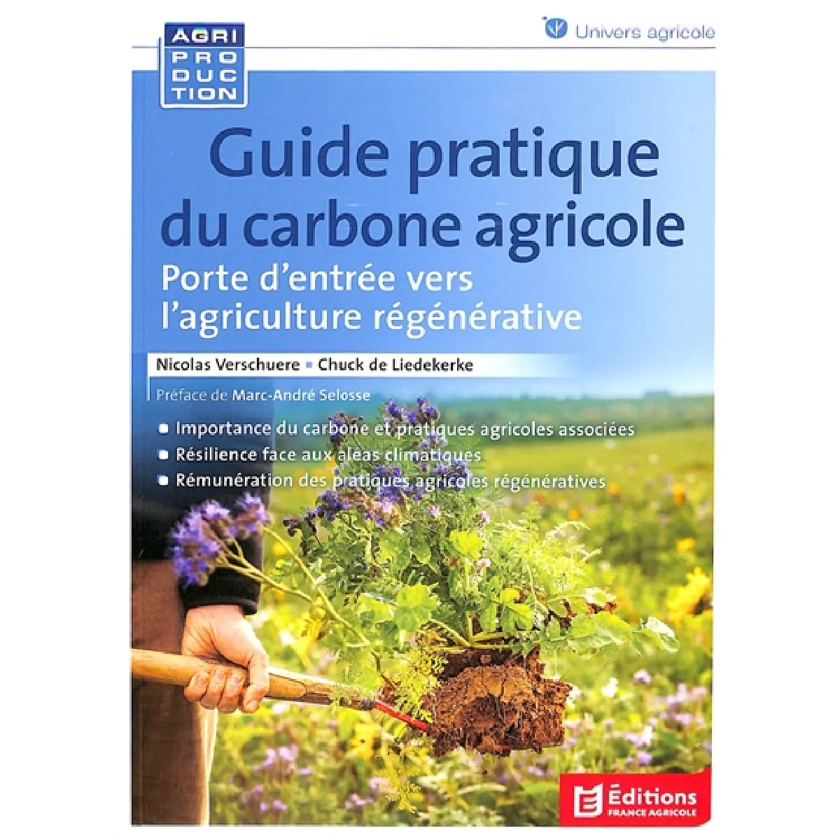 Guide pratique du carbone agricole : porte d'entrée vers l'agriculture régénérative
