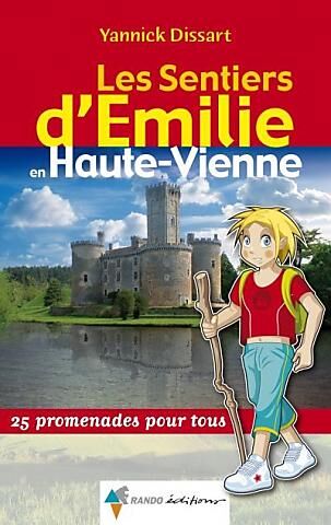 RANDO EDITIONS - SENTIERS EMILIE HAUTE VIENNE