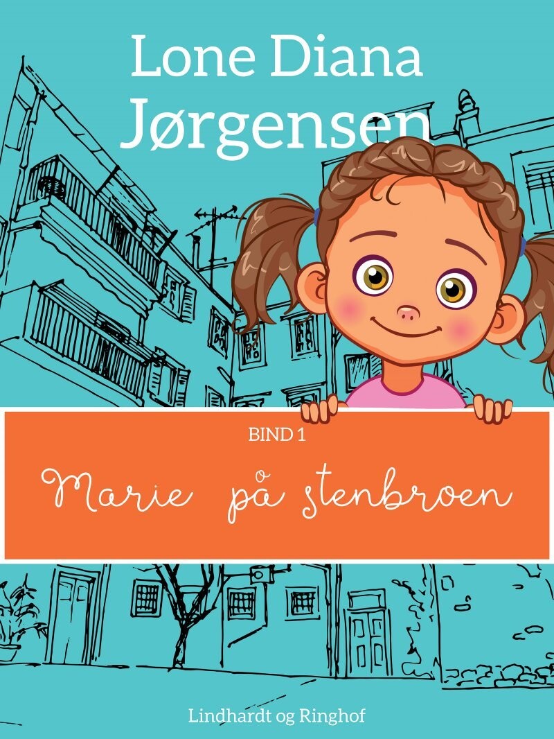 Marie På Stenbroen - Lone Diana Jørgensen - Bog