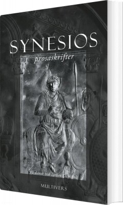 Synesios: Prosaskrifter - Synesios - Bog