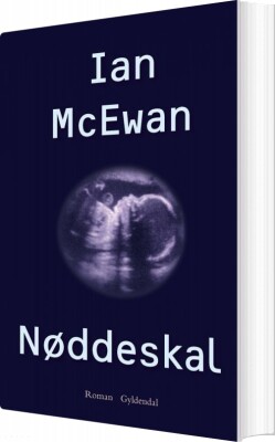 Nøddeskal - Ian Mcewan - Bog