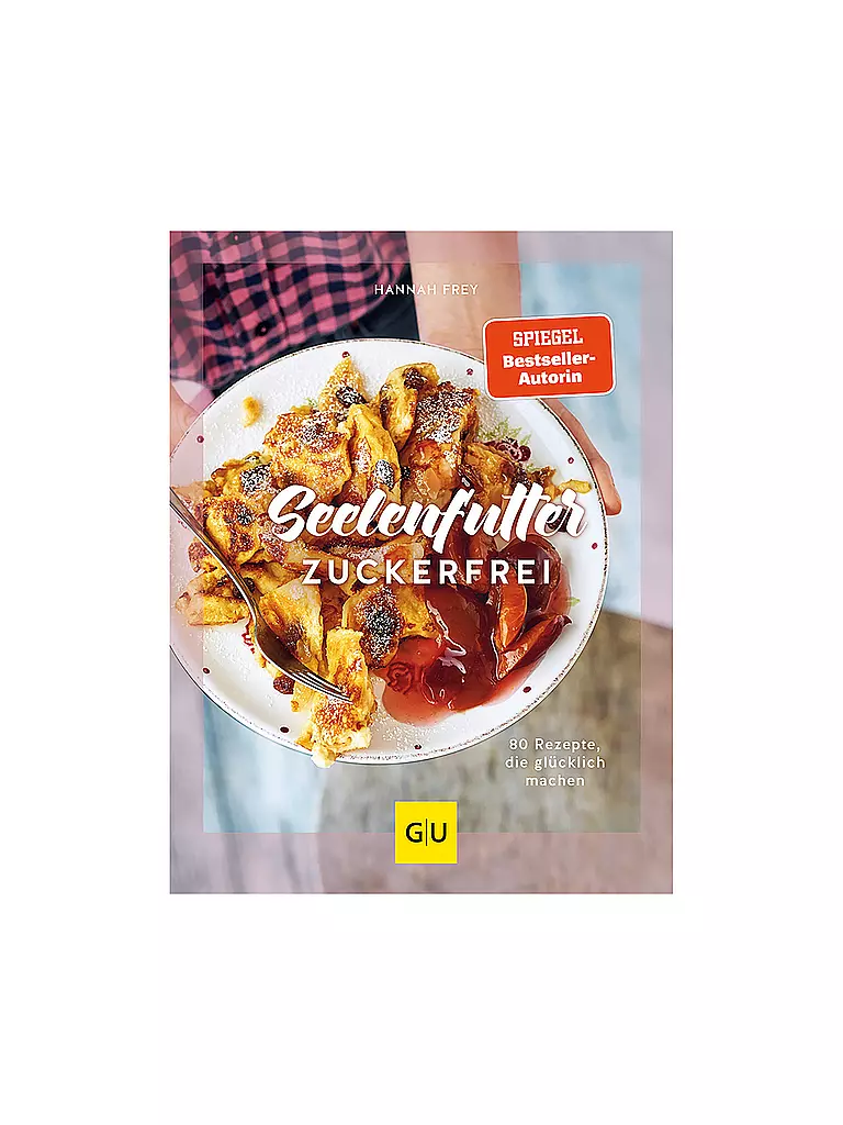GRAEFE UND UNZER Kochbuch - Seelenfutter zuckerfrei bunt