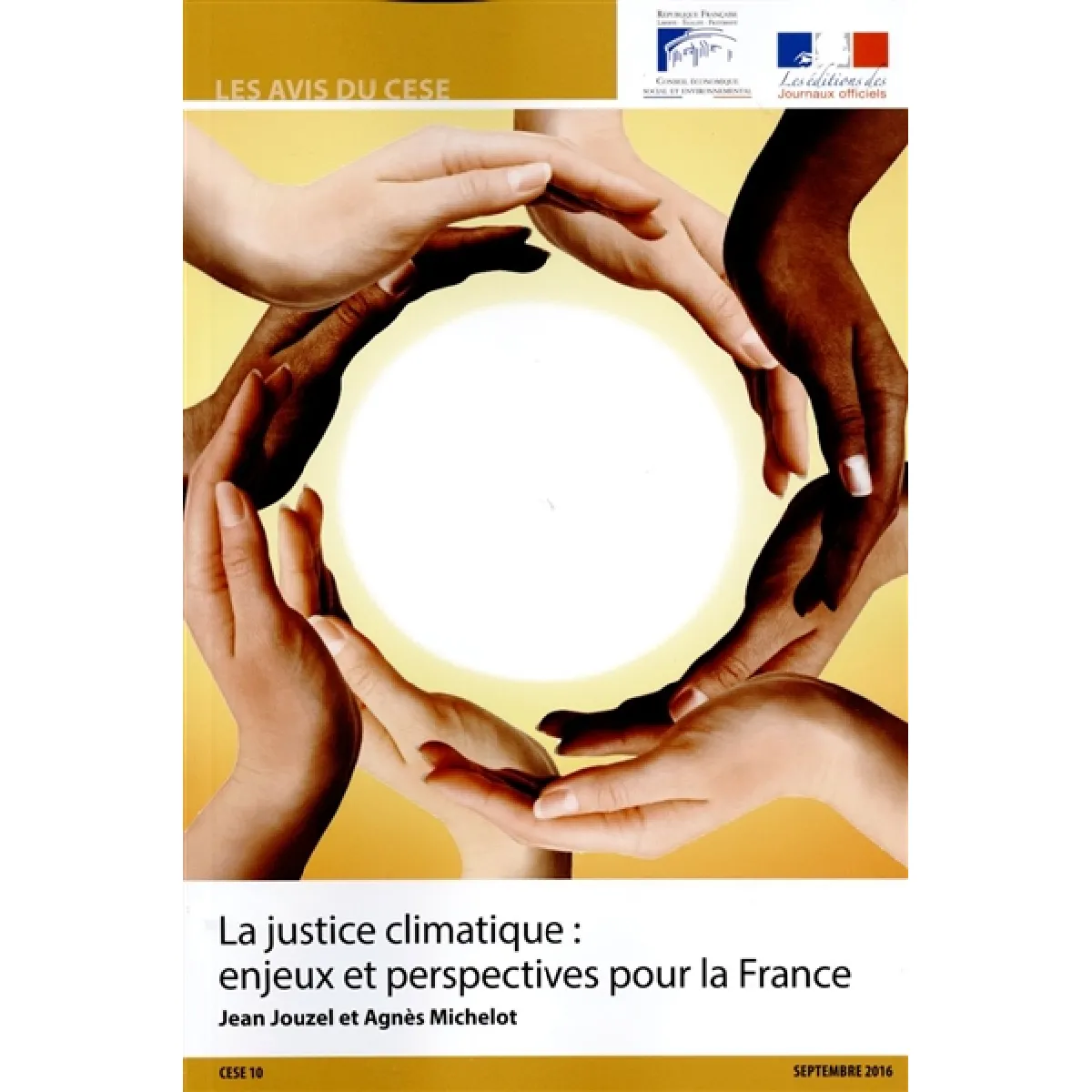 La justice climatique : enjeux et perspectives pour la France : mandature 2015-2020, séance du 27 septembre 2016 · Occasion