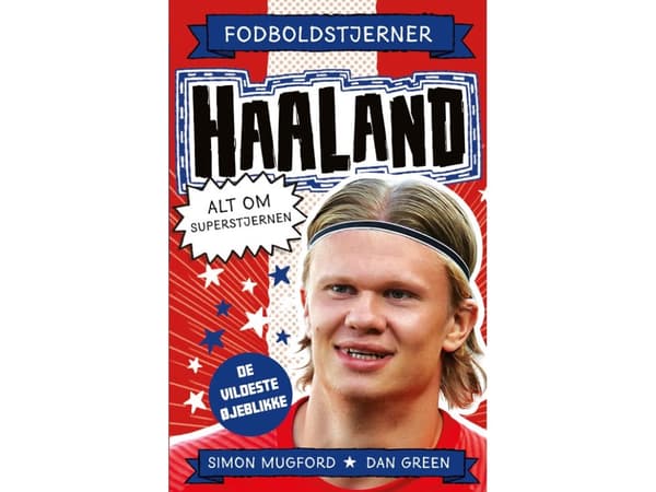 Fodboldstjerner - Haaland - Alt om superstjernen (de vildeste øjeblikke)
