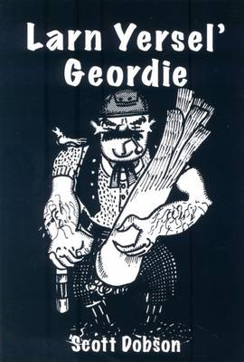 Larn Yersel' Geordie (Paperback)