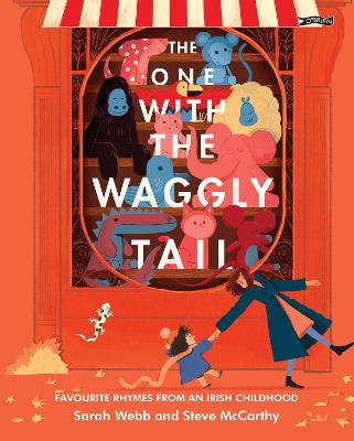 The One With the Waggly Tail: Favourite Rhymes from an Irish Childhood (Hardback)