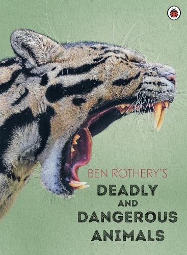 Ben Rothery's Deadly and Dangerous Animals (Hardback)