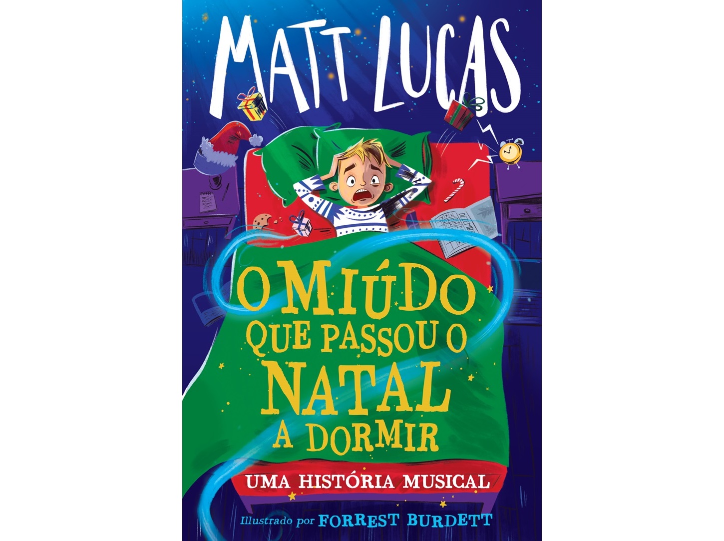LIVRO O MIÚDO QUE PASSOU O NATAL A DORMIR DE: MATT LUCAS