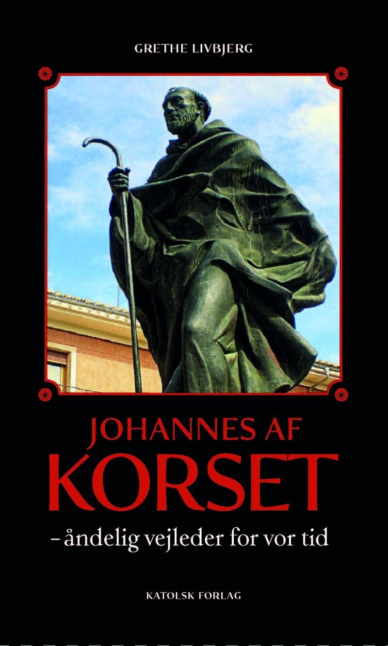 Johannes Af Korset - Grethe Livbjerg - Bog