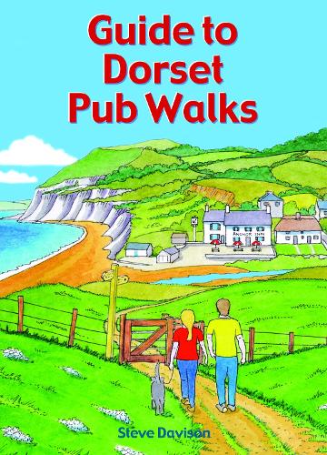 Guide to Dorset Pub Walks: 20 circular walks - Pub Walks (Paperback)