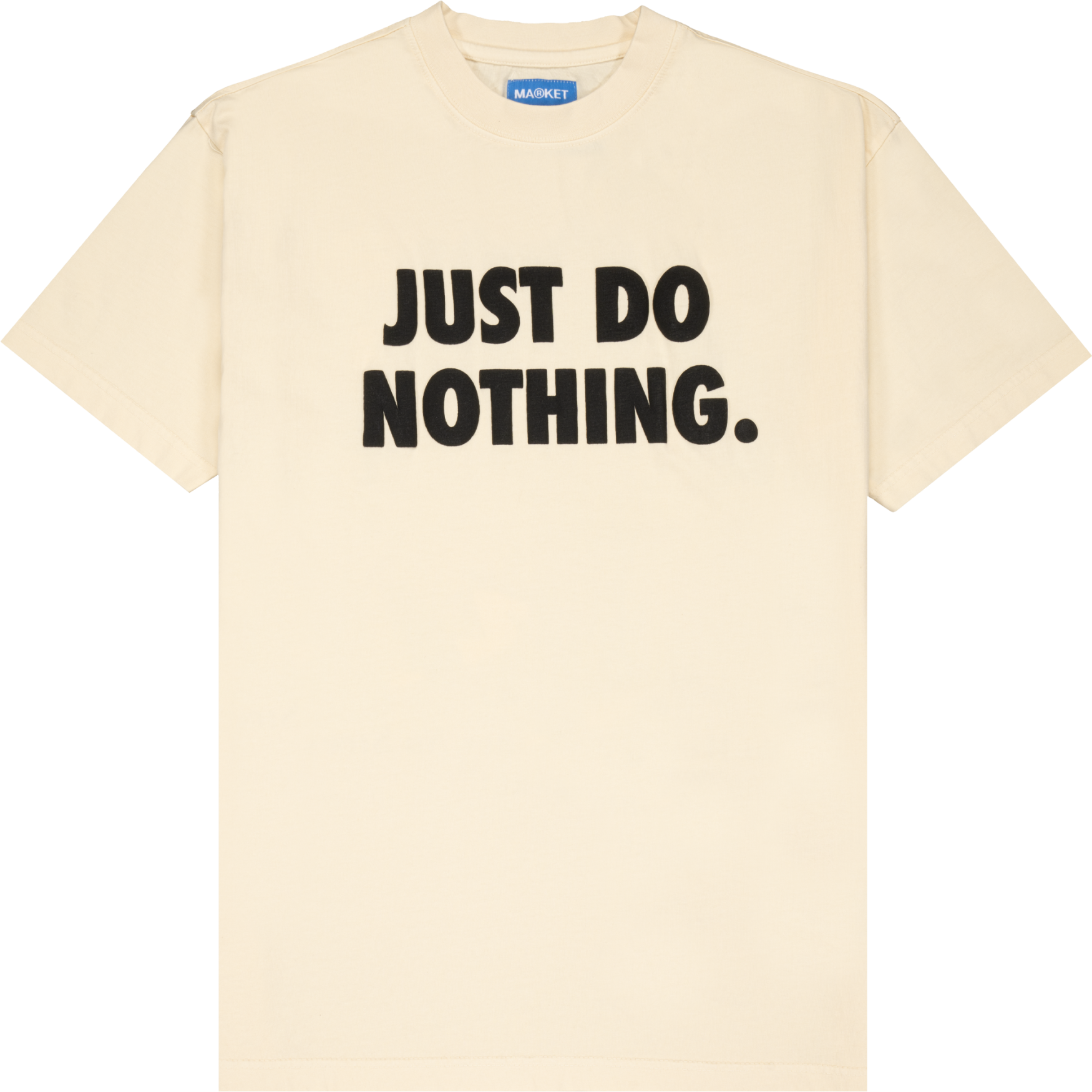 Market Just Do Nothing T-Shirt Beige