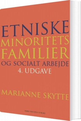 Etniske Minoritetsfamilier Og Socialt Arbejde - Marianne Skytte - Bog