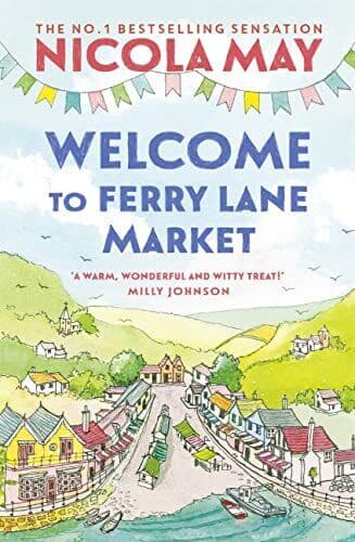 Welcome to Ferry Lane Market: 1 in a brand new series by by May, Nicola Paperback Book Pre-Owned English