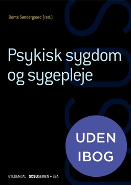 Psykisk Sygdom Og Sygepleje - Ssa - Lone Andersen - Bog